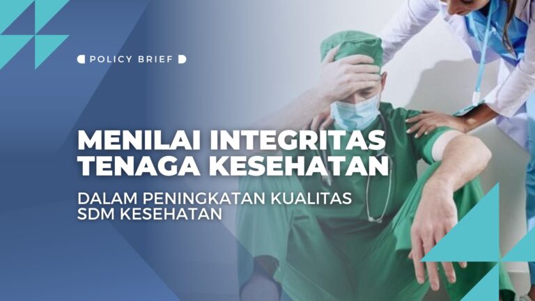 Menilai Integritas Tenaga Kesehatan Dalam Peningkatan Kualitas Sdm Kesehatan