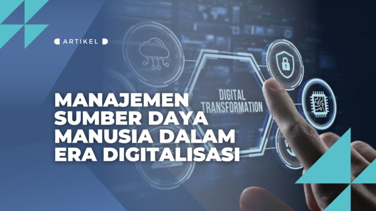 Manajemen Sumber Daya Manusia dalam Era Digitalisasi
